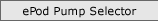 ePod Pump Selector